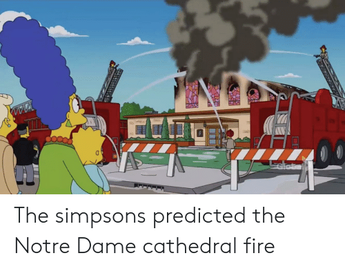 get nervous Yellowish is more than Did 'The Simpsons' Predict the Notre Dame Fire? - Truth or Fiction?