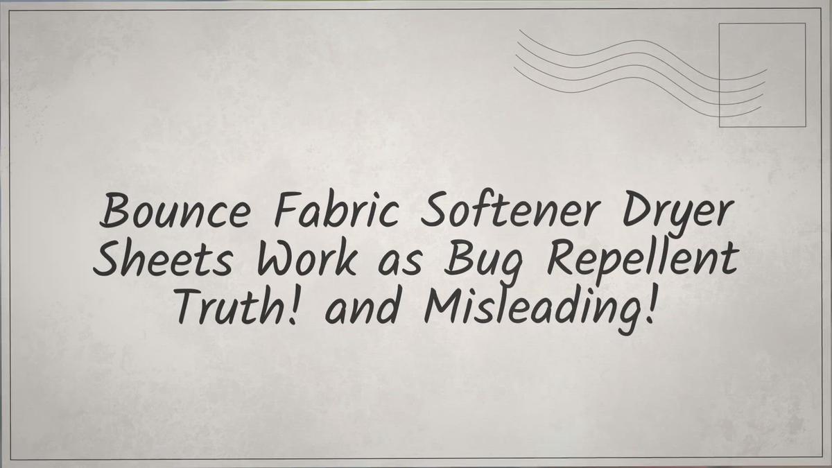 Bounce Fabric Softener Dryer Sheets Work as Bug Repellent Truth