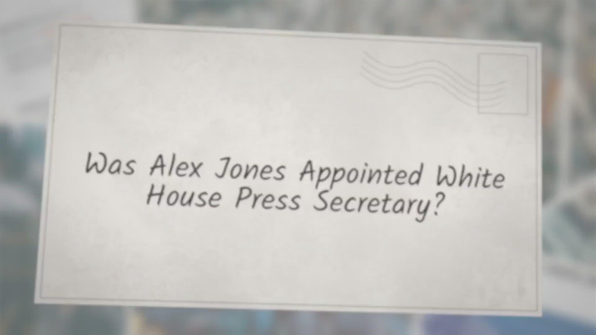 'Video thumbnail for Was Alex Jones Appointed White House Press Secretary?'