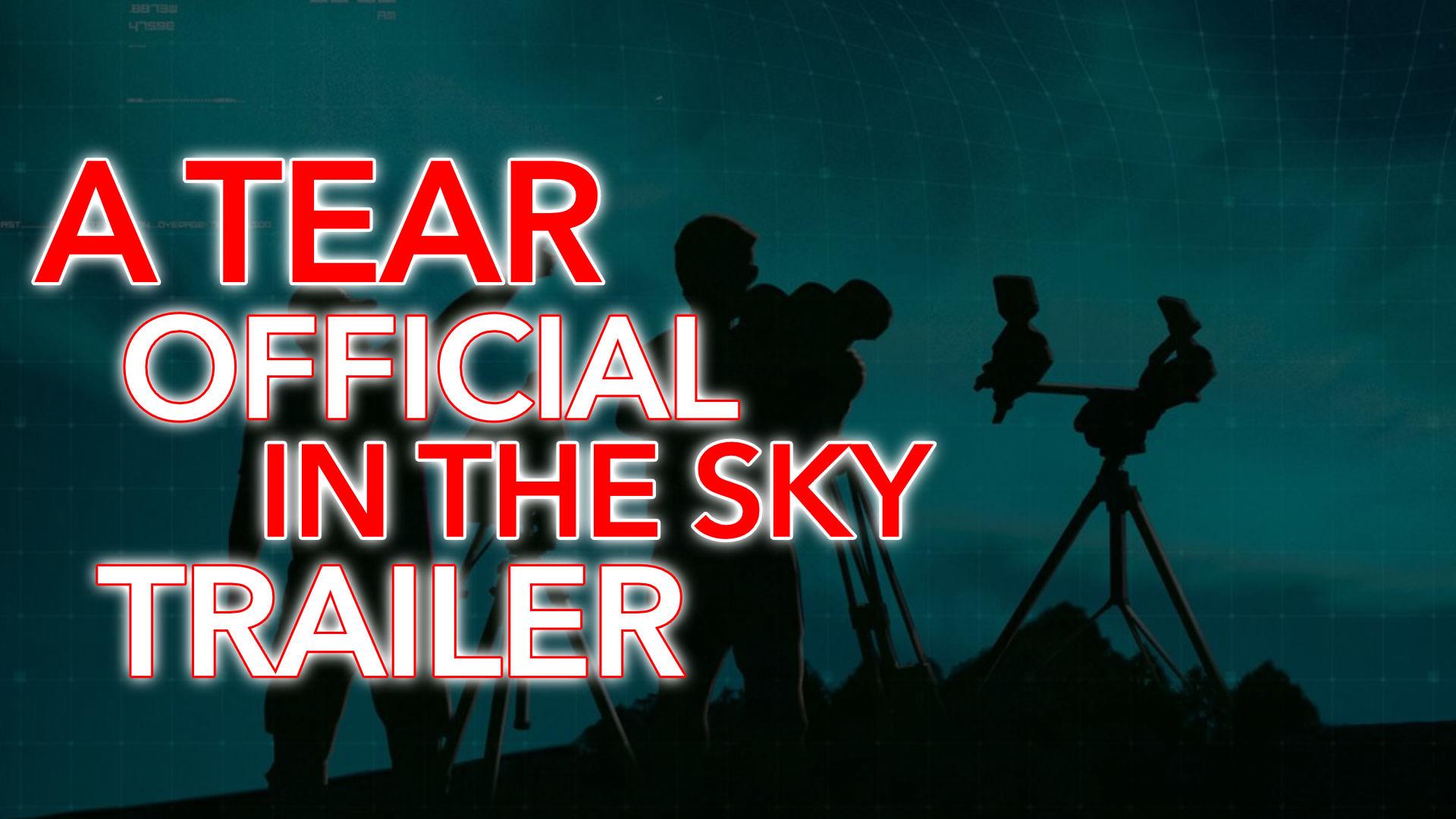 'Video thumbnail for 2022 | A Tear in the Sky Trailer (NOT RATED)'