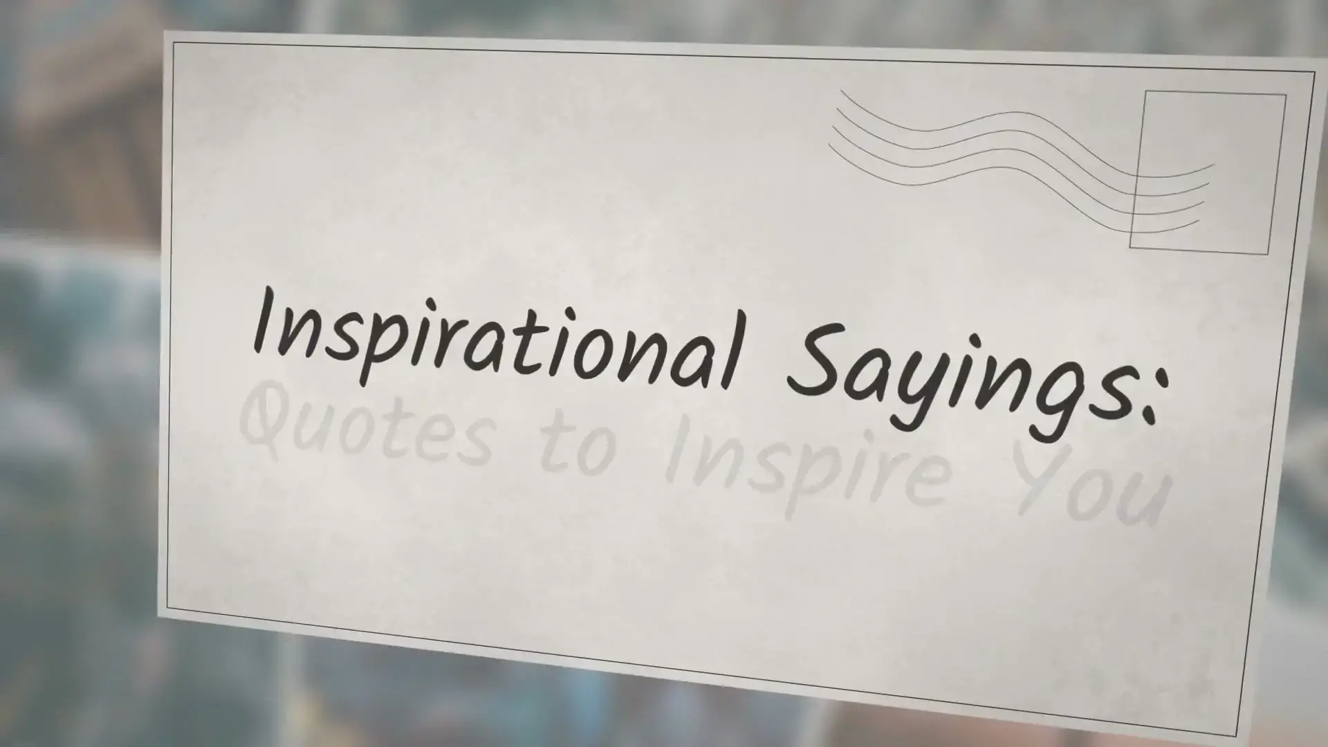 'Video thumbnail for Inspirational Sayings: Quotes to Inspire You'