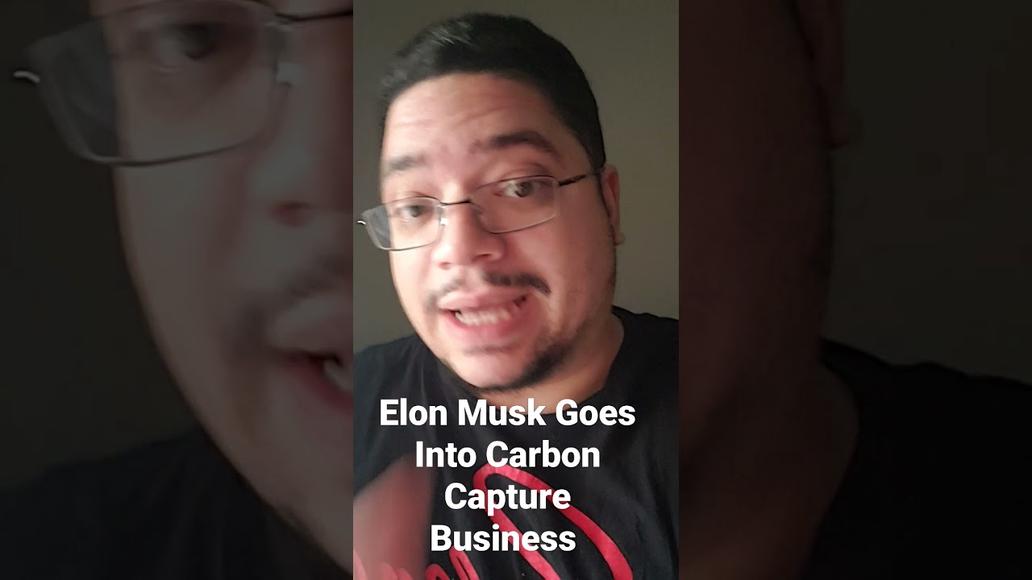 'Video thumbnail for Elon Musk Enters Carbon Capture Business With SapceX 💰🚀'