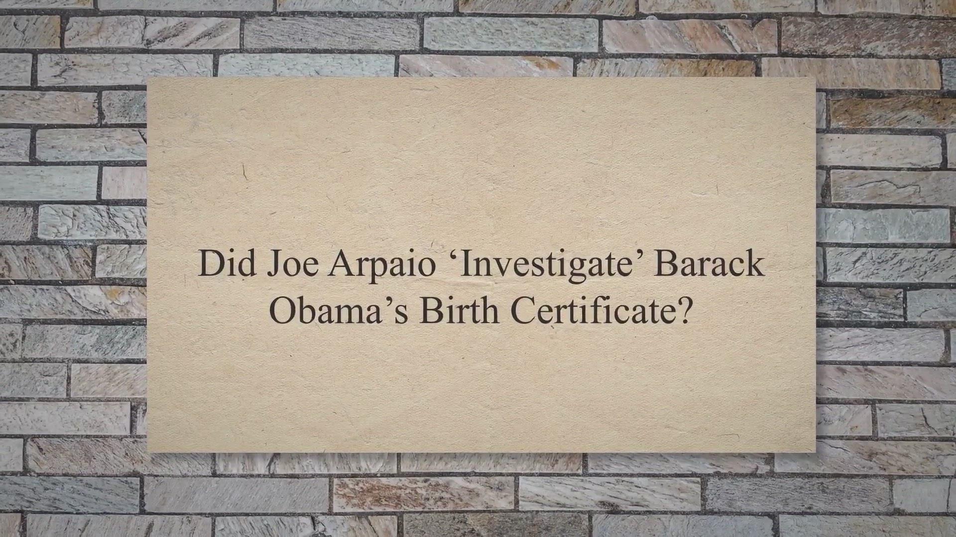 'Video thumbnail for Did Joe Arpaio ‘Investigate’ Barack Obama’s Birth Certificate?'