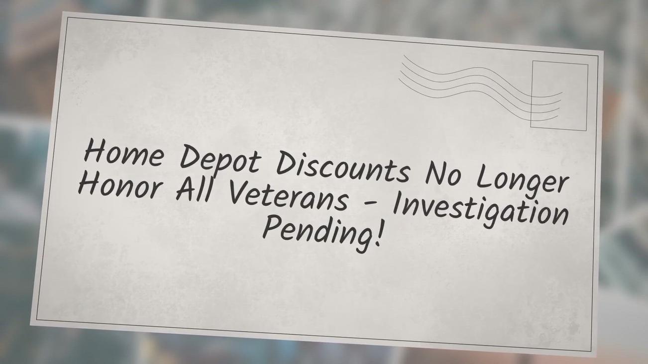 'Video thumbnail for Home Depot Discounts No Longer Honor All Veterans-Investigation Pending!'