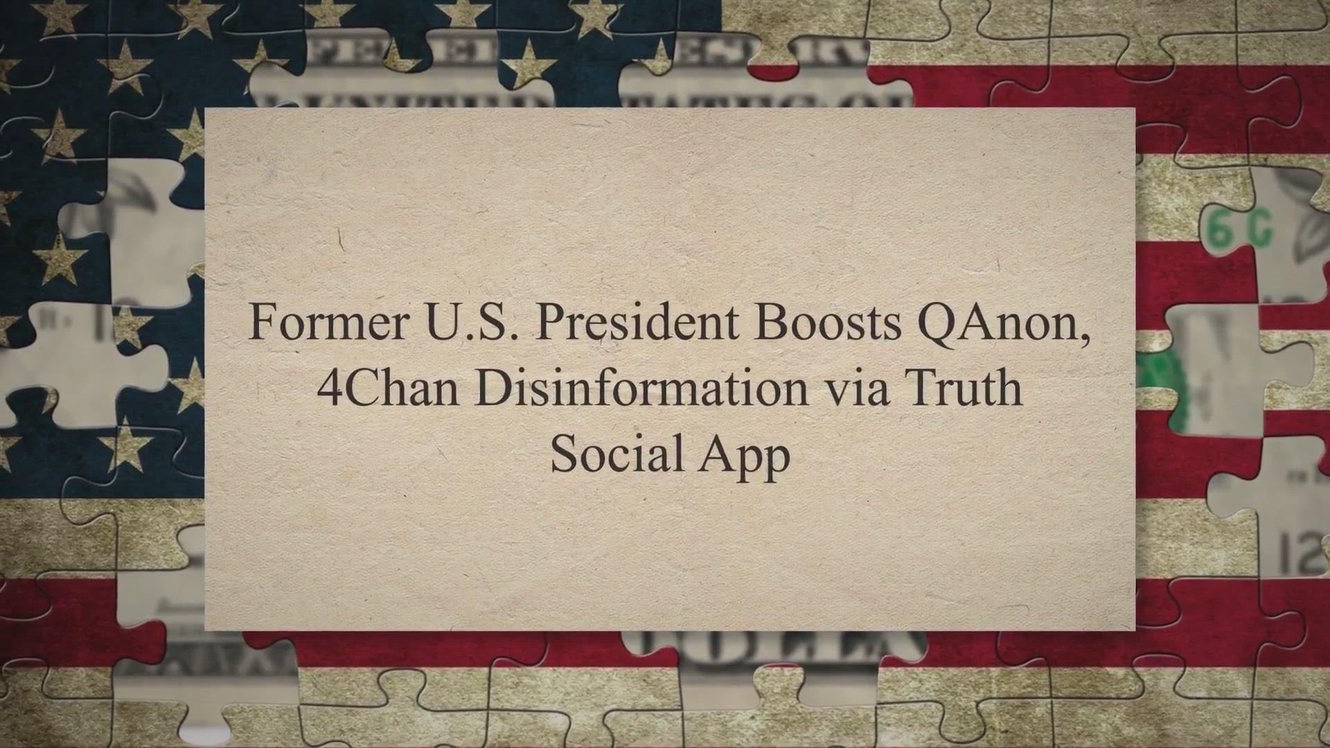 'Video thumbnail for Former U.S. President Boosts QAnon, 4Chan Disinformation via Truth Social App'