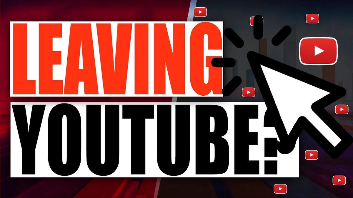 'Video thumbnail for Leaving YouTube?'