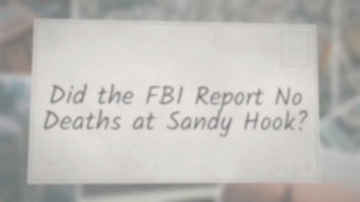 'Video thumbnail for Did the FBI Report No Deaths at Sandy Hook?'